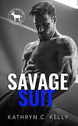 Savage Suit by Kathryn C. Kelly