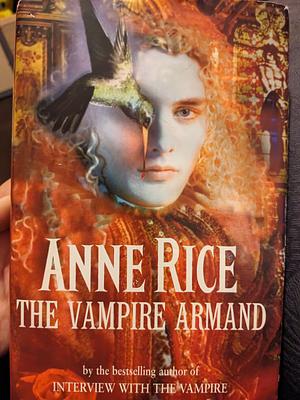 The Vampire Armand by Anne Rice