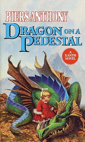 Dragon on a Pedestal by Piers Anthony