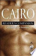 The Cairo Reader's Companion: A Collection of Excerpts by Cairo