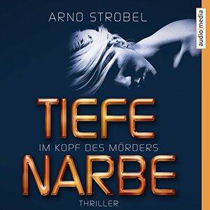 Tiefe Narbe by Arno Strobel