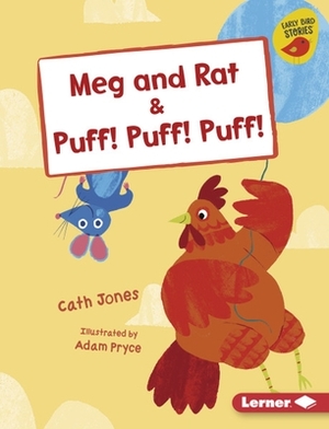 Meg and Rat & Puff! Puff! Puff! by Cath Jones