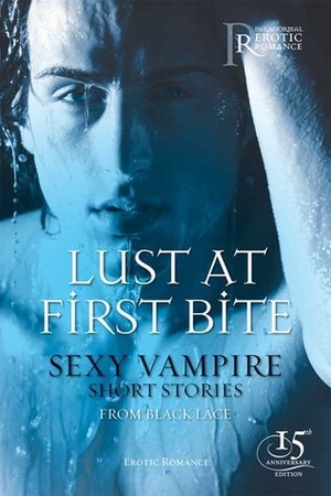 Lust at First Bite by Madelynne Ellis, Terri Pray, Rhiannon Leith, Kristina Lloyd, Mathilde Madden, Portia Da Costa, Janine Ashbless, Lindsay Gordon, A.D.R. Forte, Sommer Marsden, Charlotte Stein, Kelly Maher, Lisabet Sarai, Angel Caperton, Madeline Moore, Carrie Williams