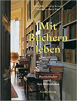 Mit Büchern leben by Caroline Seebohm, Christopher Simon Sykes, Estelle Ellis