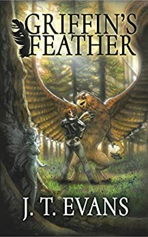 Griffin's Feather by J.T. Evans