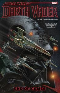 Star Wars: Darth Vader, Vol. 4: End of Games by Joe Caramagna, Max Fiumara, Mike Norton, Edgar Delgado, Kieron Gillen, Dave Stewart, Salvador Larroca, David Curiel