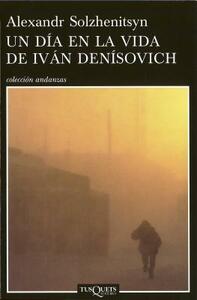 Un día en la vida de Iván Denisovich by Aleksandr Solzhenitsyn