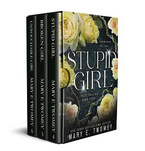 Faite Books 4-6 Bundle: Stupid Girl, Broken Girl, Untouchable Girl by Mary E. Twomey