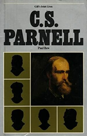 C.S. Parnell by Paul Bew