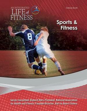 Sports & Fitness by Celicia Scott