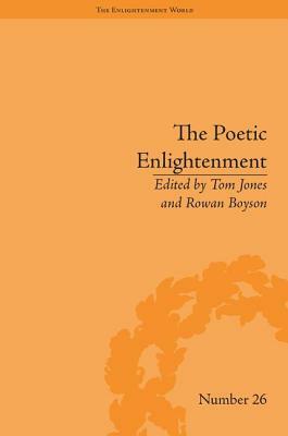 The Poetic Enlightenment: Poetry and Human Science, 1650-1820 by Rowan Boyson