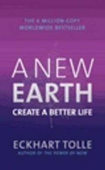 A New Earth by Eckhart Tolle, Eckhart Tolle