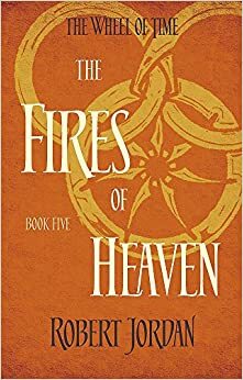 The Fires of Heaven by Robert Jordan