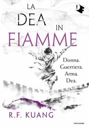 La dea in fiamme by R.F. Kuang