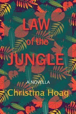Law of the Jungle by Christina Hoag