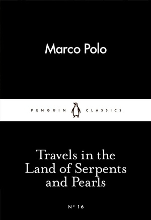 Travels in the Land of Serpents and Pearls by Marco Polo