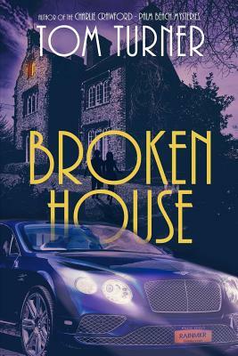 Broken House by Tom Turner