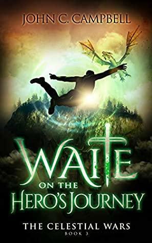 Waite on the Hero's Journey by John C. Campbell