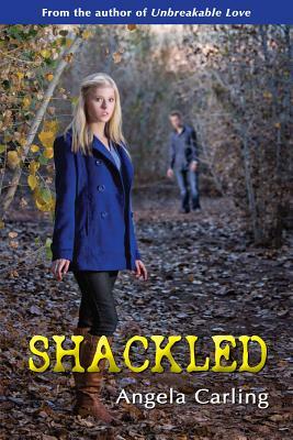 Shackled by Angela Carling