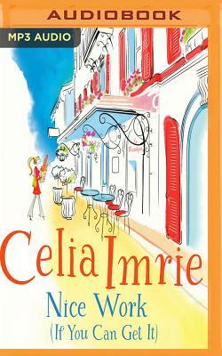 Nice Work (If You Can Get It) by Celia Imrie