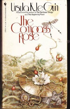 The Compass Rose by Ursula K. Le Guin