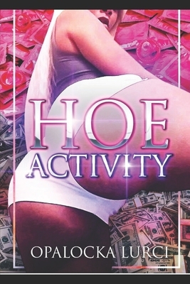 Hoe Activity by Opalocka Lurci