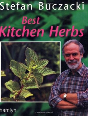 Best Kitchen Herbs by Stefan Buczacki
