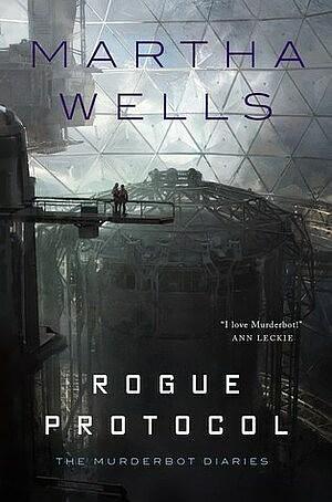 Rogue Protocol by Martha Wells