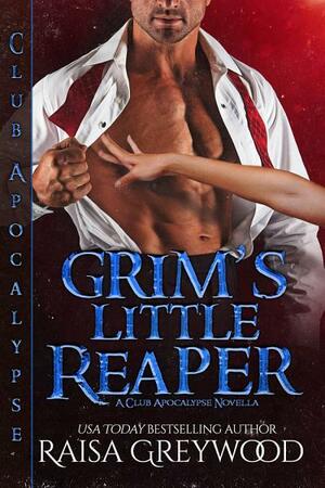 Grim's Little Reaper by Raisa Greywood