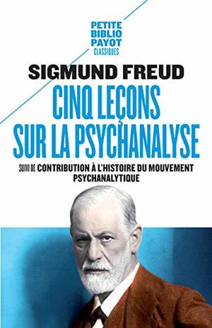 Cinq leçons sur la psychanalyse by Sigmund Freud