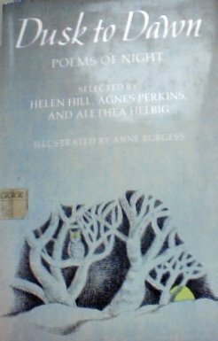 Dusk to Dawn: Poems of Night by Agnes Perkins, Helen Hill, Alethea K. Helbig