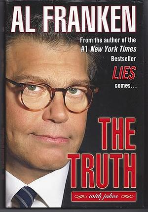 The Truth (with Jokes) by Al Franken