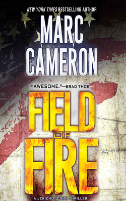 Field of Fire by Marc Cameron