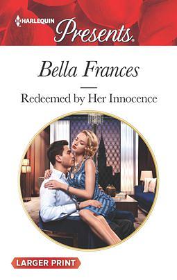 Redeemed by Her Innocence by Bella Frances