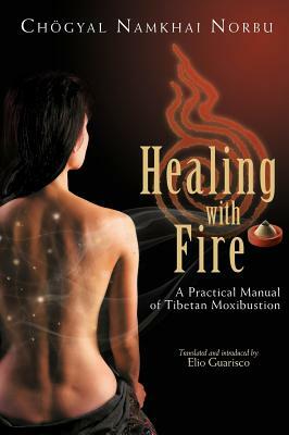 Healing with Fire by Norbu Namkhai