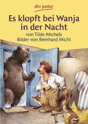 Es klopft bei Wanja in der Nacht: Eine Geschichte in Versen by Reinhard Michl, Tilde Michels