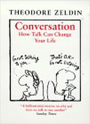 Conversation by Theodore Zeldin