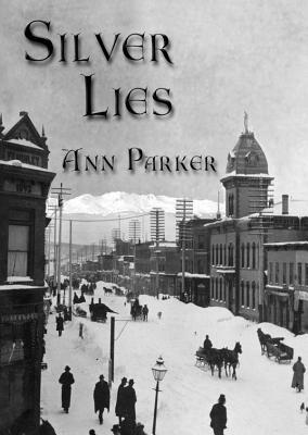 Silver Lies by Ann Parker