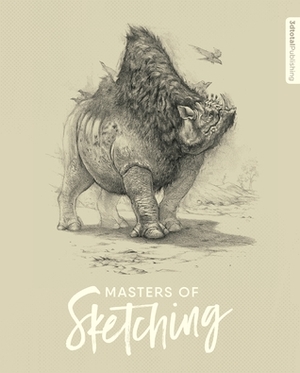 Masters of Sketching by 3dtotal Publishing