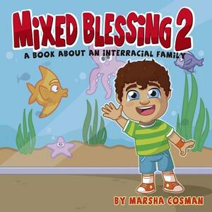 Mixed Blessings 2 - A day at the Aquarium: A book for interracial families by Marsha Cosman