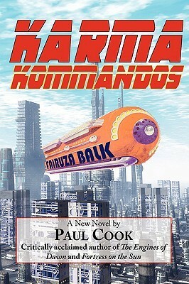 Karma Kommandos by Paul Cook