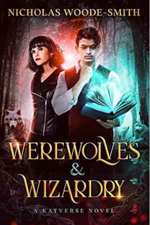 Werewolves & Wizardry by Nicholas Woode-Smith