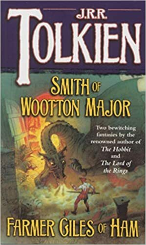 Smith of Wootton Major and Farmer Giles of Ham by J.R.R. Tolkien