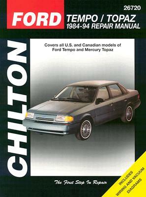 Ford Tempo and Topaz, 1984-94 Ford Tempo and Mercury Topaz 1984-94 Repair Manual by Chilton, The Nichols/Chilton, Chilton Automotive Books