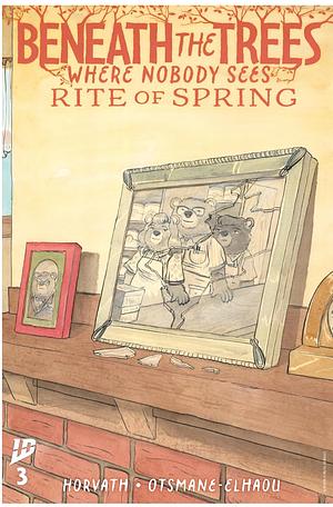 Beneath the Trees Where Nobody Sees: Rite of Spring #3 by Patrick Horvath