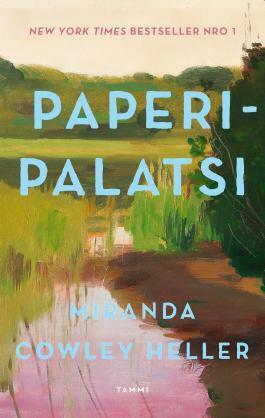 Paperipalatsi by Miranda Cowley Heller