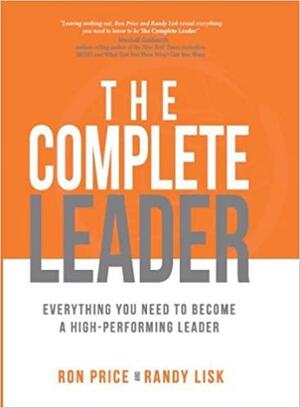 The Complete Leader by Ron Price, Randy Lisk