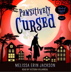 Pawsitively Cursed by Melissa Erin Jackson