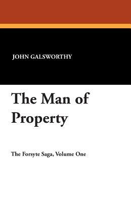 The Man of Property by John Galsworthy