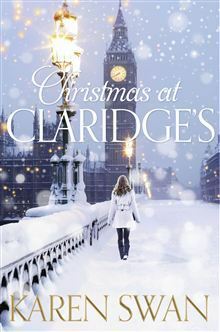 Christmas at Claridge's by Karen Swan